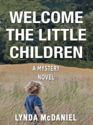 cover image of Welcome the Little Children